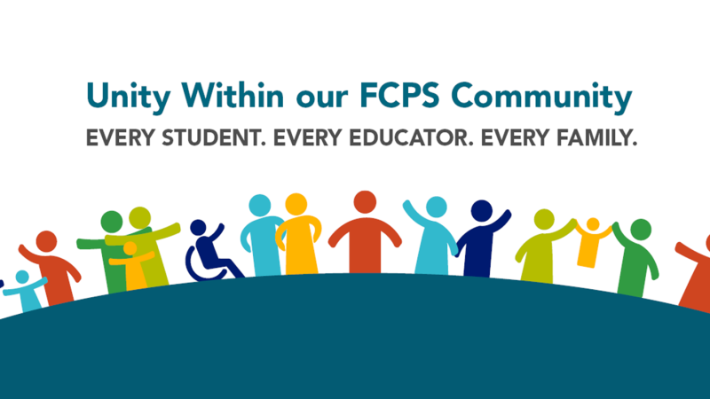 Unity Within our FCPS Community.  Every Student. Every Educator. Every Family. 